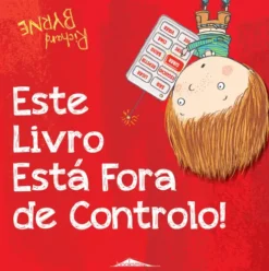 Este Livro Está Fora de Controlo! de Richard Byrne