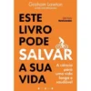Este Livro Pode Salvar a Sua Vida de Graham Lawton