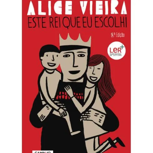 Este Rei que eu Escolhi de Alice Vieira