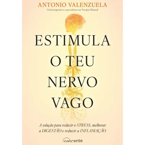 Estimula O Teu Nervo Vago de Antonio Valenzuela