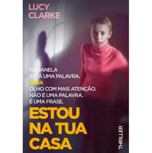 Estou na Tua Casa de Lucy Clarke