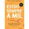 Estou Sempre a Mil de Rita Gama Ferreira - Uma Cabeça que Nunca Se Desliga ou PHDA?