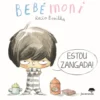 Estou Zangada! - Bebémoni de Claire Douglas