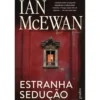 Estranha Sedução de Ian Mcewan
