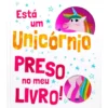 Está um Unicórnio Preso no Meu Livro