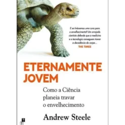 Eternamente Jovem de Andrew Steele