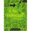 E Tu, Rabiscas? de Nikalas Catlow