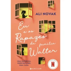 Eu e os Rapazes da Família Walter de Ali Novak