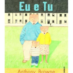Eu e Tu de Anthony Browne
