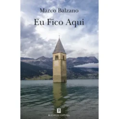 Eu Fico Aqui de Marco Balzano
