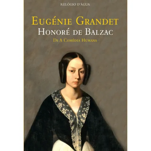 Eugénie Grandet de Honoré De Balzac