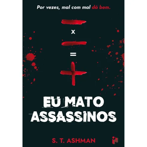 Eu Mato Assassinos de S. T. Ashman
