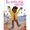 Eu Sinto-Me Calmo! de Sandra V. Feder