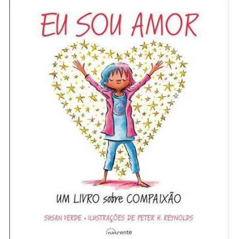 Eu Sou Amor de Susan Verde - Um Livro Sobre Compaixão