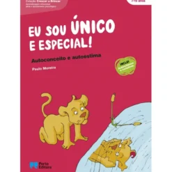 Eu Sou Único e Especial! - Autoconceito e Auto-estima de Paulo Moreira