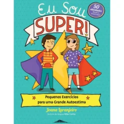 Eu Sou Super! de Joana Laranjeiro
