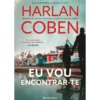 Eu Vou Encontrar-Te de Harlan Coben