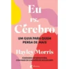 Eu Vs. Cérebro de Hayley Morris