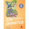 250 Exercícios de Gramática 3º Ano de Carlos Letra