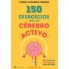 150 Exercícios para um Cérebro Activo de Vasco Catarino Soares - Dos 8 aos 80 Anos Potencie o seu Cérebro