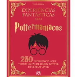 Experiências Fantásticas para Pottermaníacos de Tom Grimm