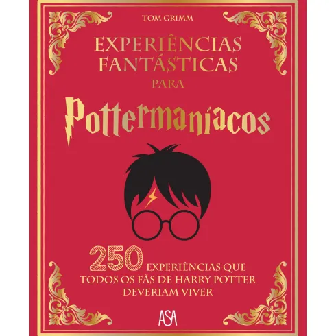 Experiências Fantásticas para Pottermaníacos de Tom Grimm