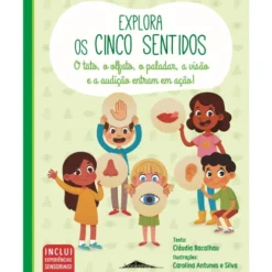 Explora os Cinco Sentidos de Cláudia Bacalhau