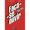 Faça-se Ouvir de J. Esteves Rei