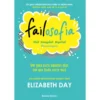 Failosofia - #Fail #Megafail #Epicfail #Vaisconseguir de Elizabeth Day