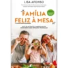 Família Feliz À Mesa de Lisa Afonso