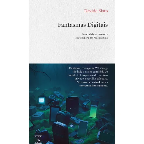 Fantasmas Digitais de Davide Sisto