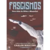 Fascismos de Carlos Martins