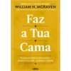 Faz a Tua Cama de William H. McRaven