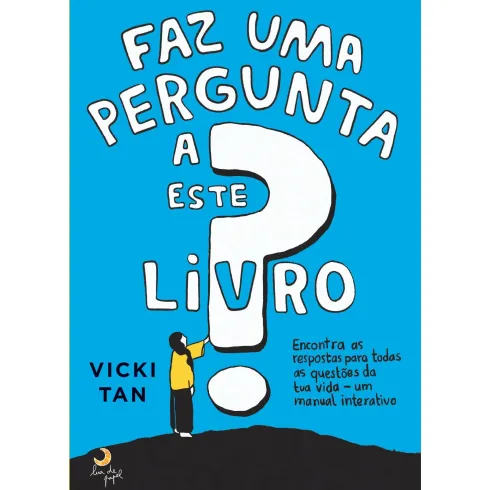 Faz uma Pergunta A Este Livro de Vicki Tan