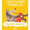 Fábulas Viajantes - Capuchinho Vermelho