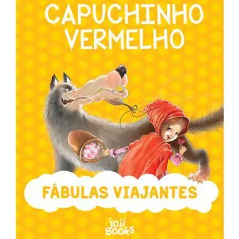 Fábulas Viajantes - Capuchinho Vermelho