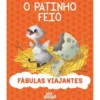 Fábulas Viajantes - o Patinho Feio de Paolo Valentino