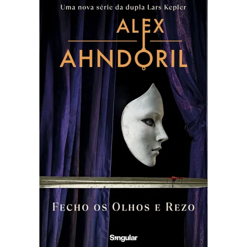 Fecho os Olhos e Rezo de Alex Ahndoril