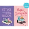 Feitiços para Coisas Perdidas | Beijos e Croissants de Jenna Evans Welch