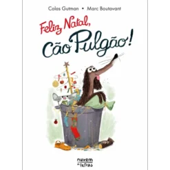 Feliz Natal, Cão Pulgão! de Colas Gutman
