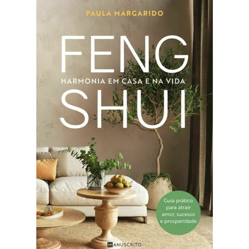 Feng Shui: Harmonia em Casa e na Vida