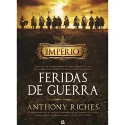 Feridas de Guerra de Anthony Riches