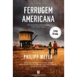 Ferrugem Americana de Philipp Meyer