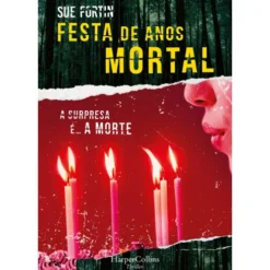 Festa de Anos Mortal de Sue Fortin