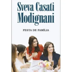 Festa de Família de Sveva Casati Modignani