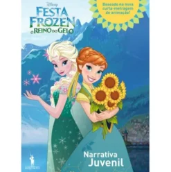 Festa Frozen: O Reino do Gelo - Narrativa Juvenil