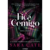 Fica Comigo de Sara Cate