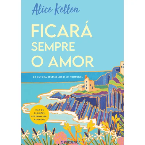 Ficará Sempre o Amor de Alice Kellen