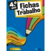 Fichas de Trabalho - 4.º Ano Fichas de Português, Matemática, Estudo do Meio e Expressões
