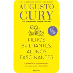 Filhos Brilhantes, Alunos Fascinantes de Augusto Cury